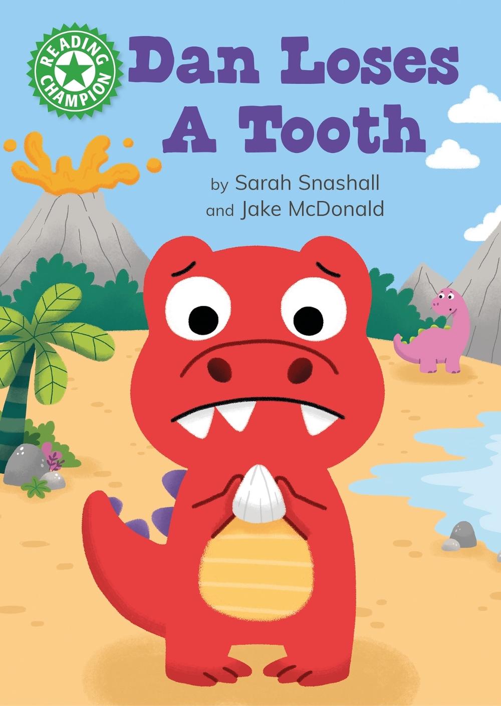 Reading Champion: Dan Loses a Tooth by Sarah Snashall - ISBN: 9781445175461