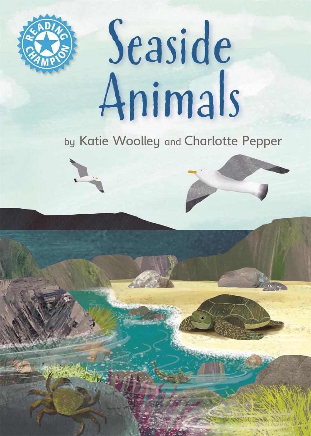 Reading Champion: Seaside Animals by Katie Woolley - ISBN: 9781445175843