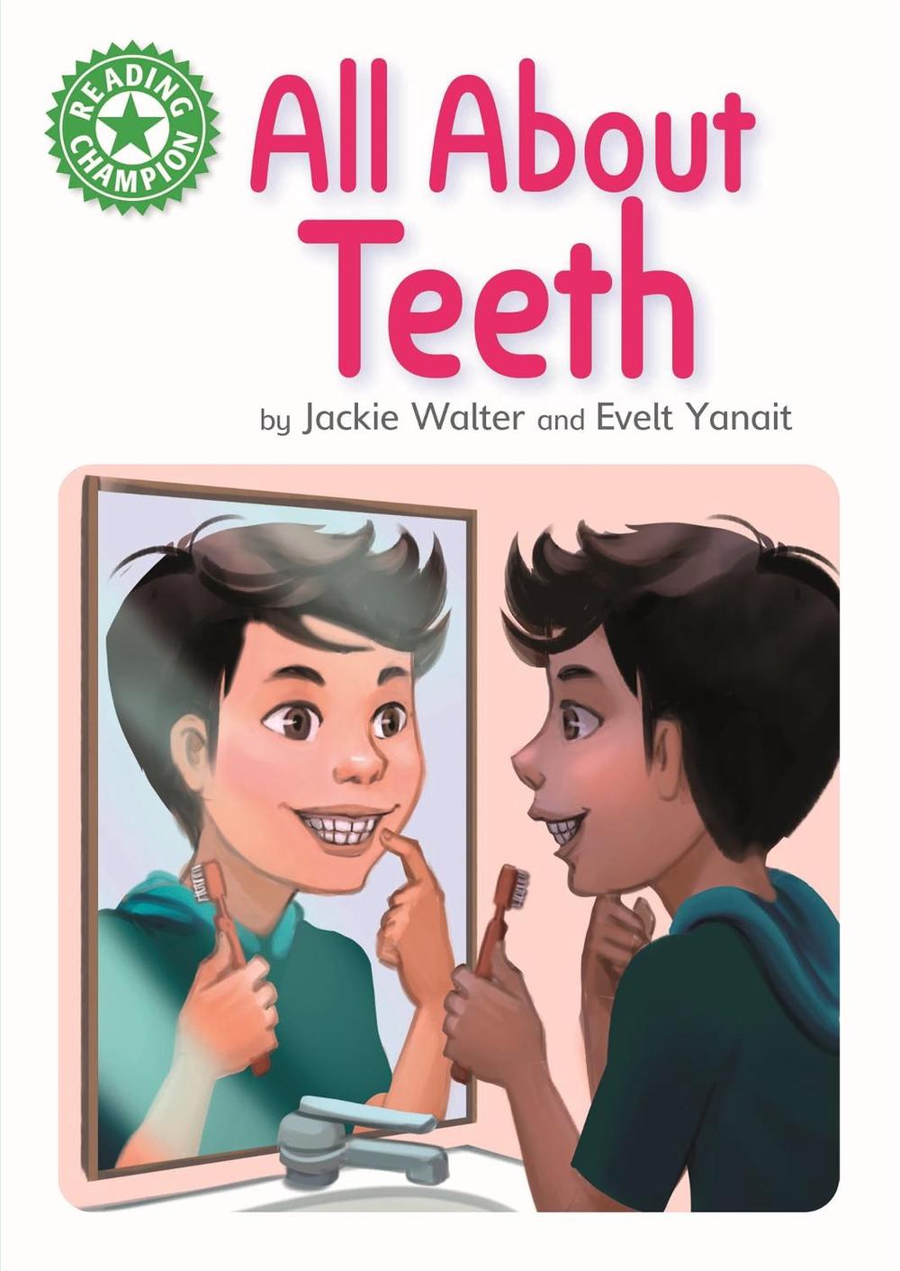 Reading Champion: All About Teeth, 9781445175881