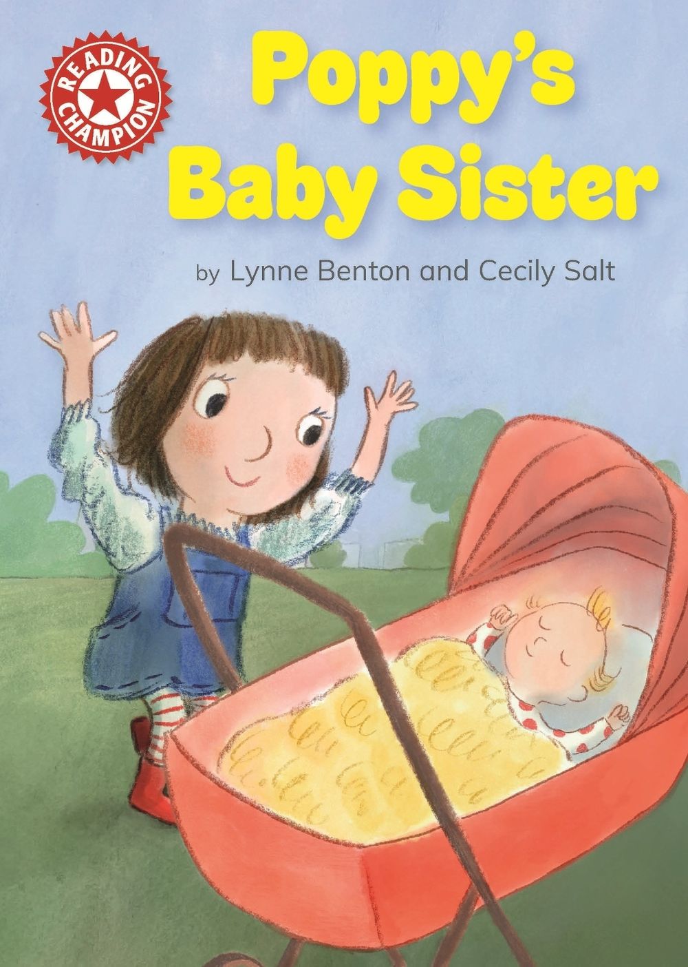 Reading Champion: Poppy's Baby Sister by Lynne Benton - ISBN: 9781445176178