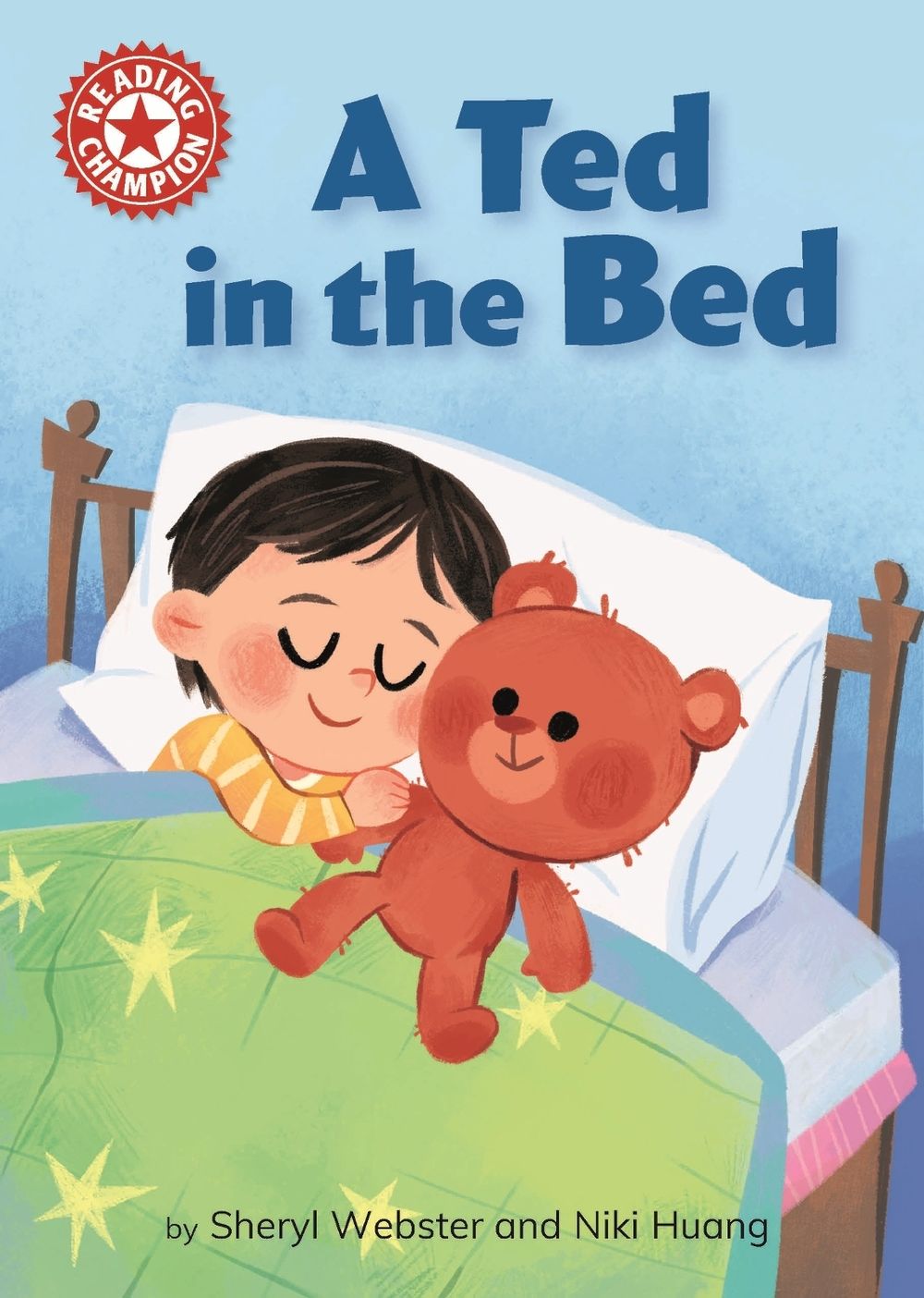 Reading Champion: A Ted in the Bed by Sheryl Webster - ISBN: 9781445176239