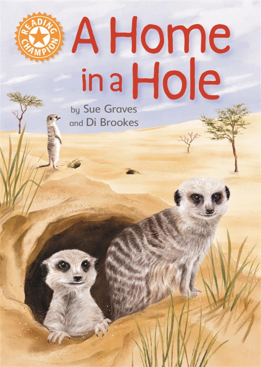Reading Champion: A Home in a Hole by Sue Graves - ISBN: 9781445176291