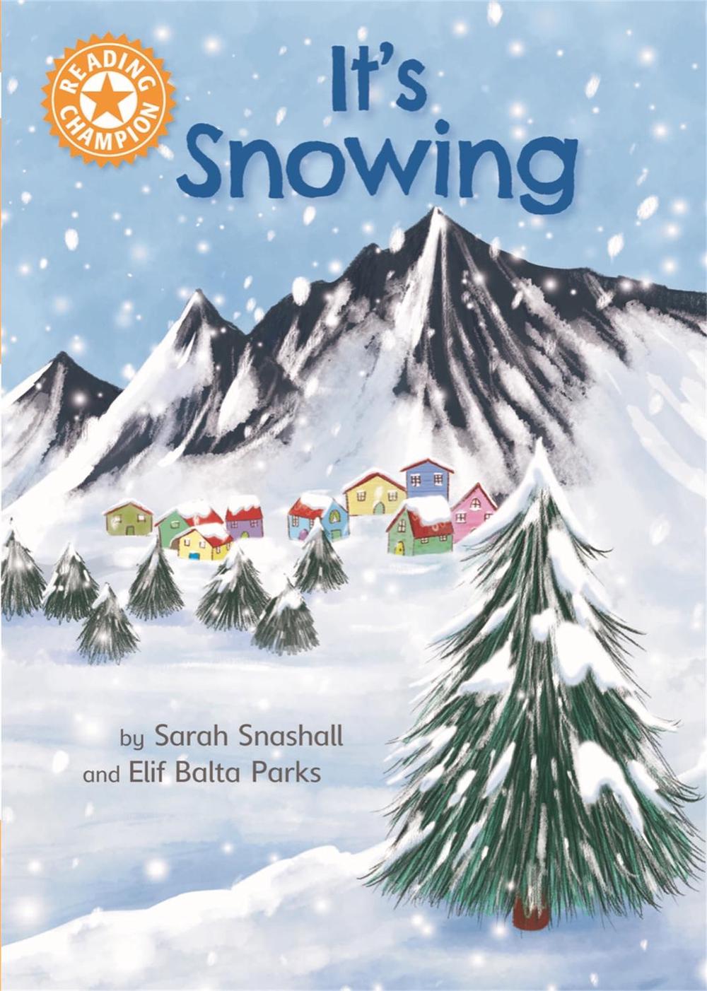 Reading Champion: It's Snowing by Sarah Snashall - ISBN: 9781445176352