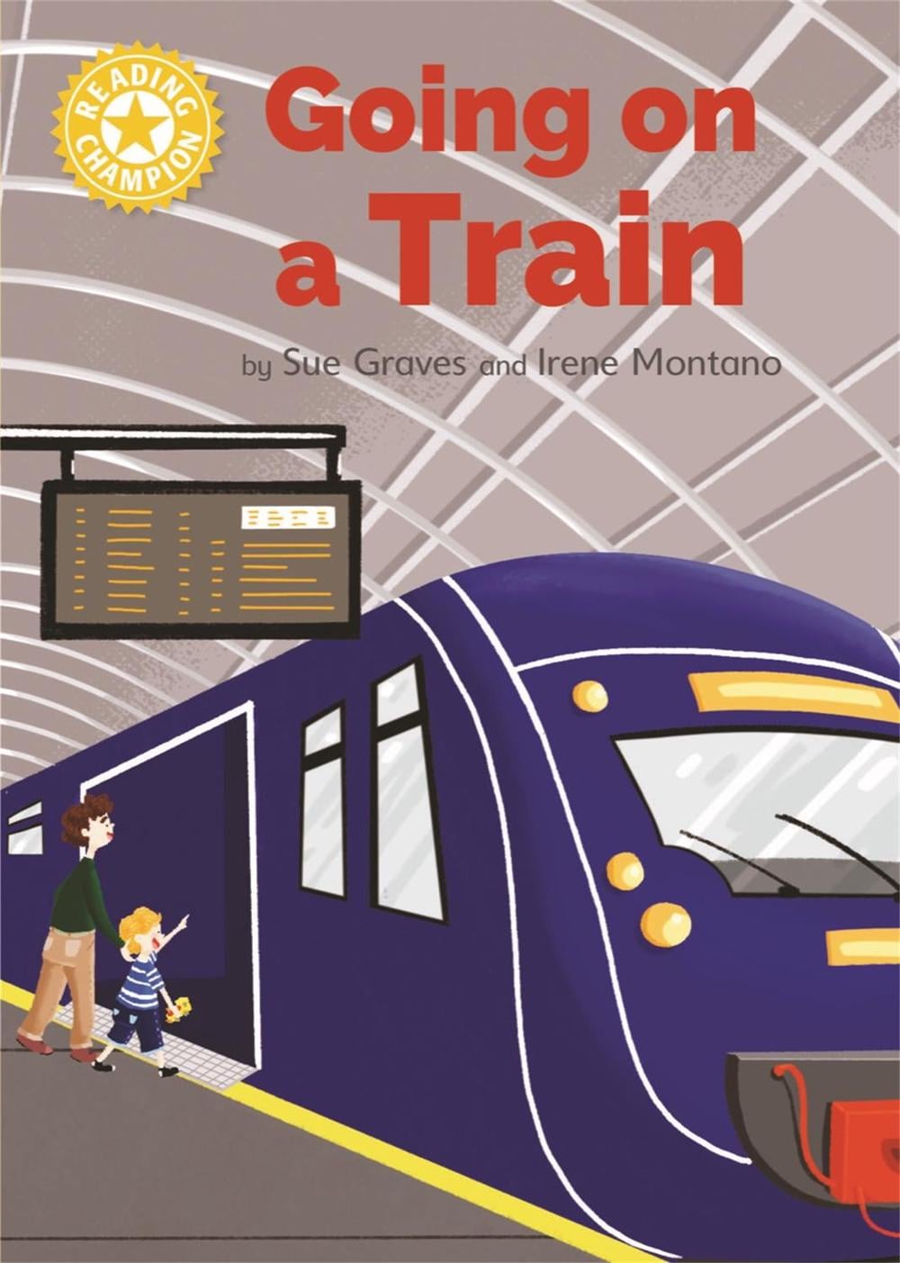 Reading Champion: Going on a Train by Sue Graves - ISBN: 9781445176802