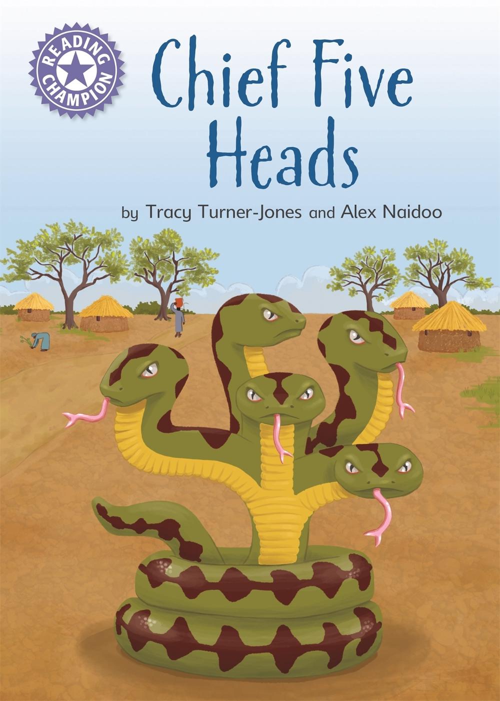 Reading Champion: Chief Five Heads by Tracy Turner-Jones - ISBN: 9781445176932