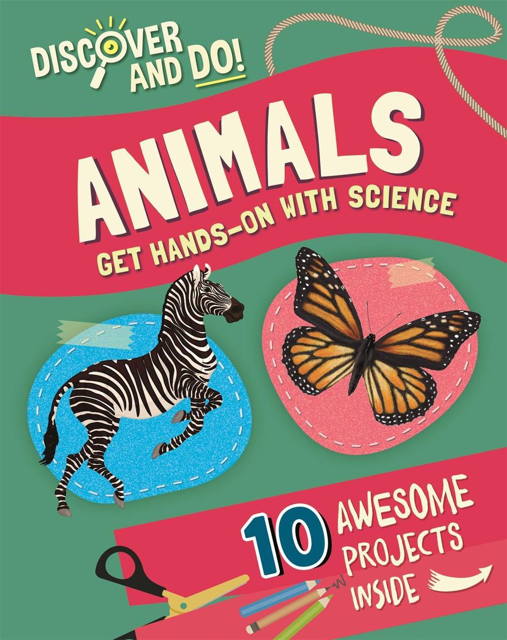 Discover and Do: Animals by Jane Lacey - ISBN: 9781445177182