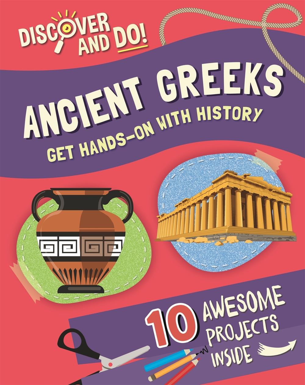 Discover and Do: Ancient Greeks, 9781445177434