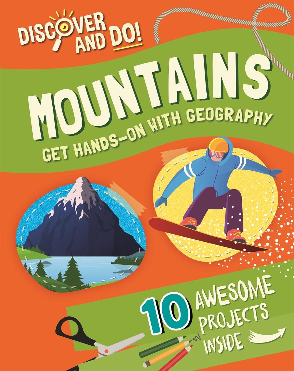 Discover and Do: Mountains by Jane Lacey - ISBN: 9781445177502