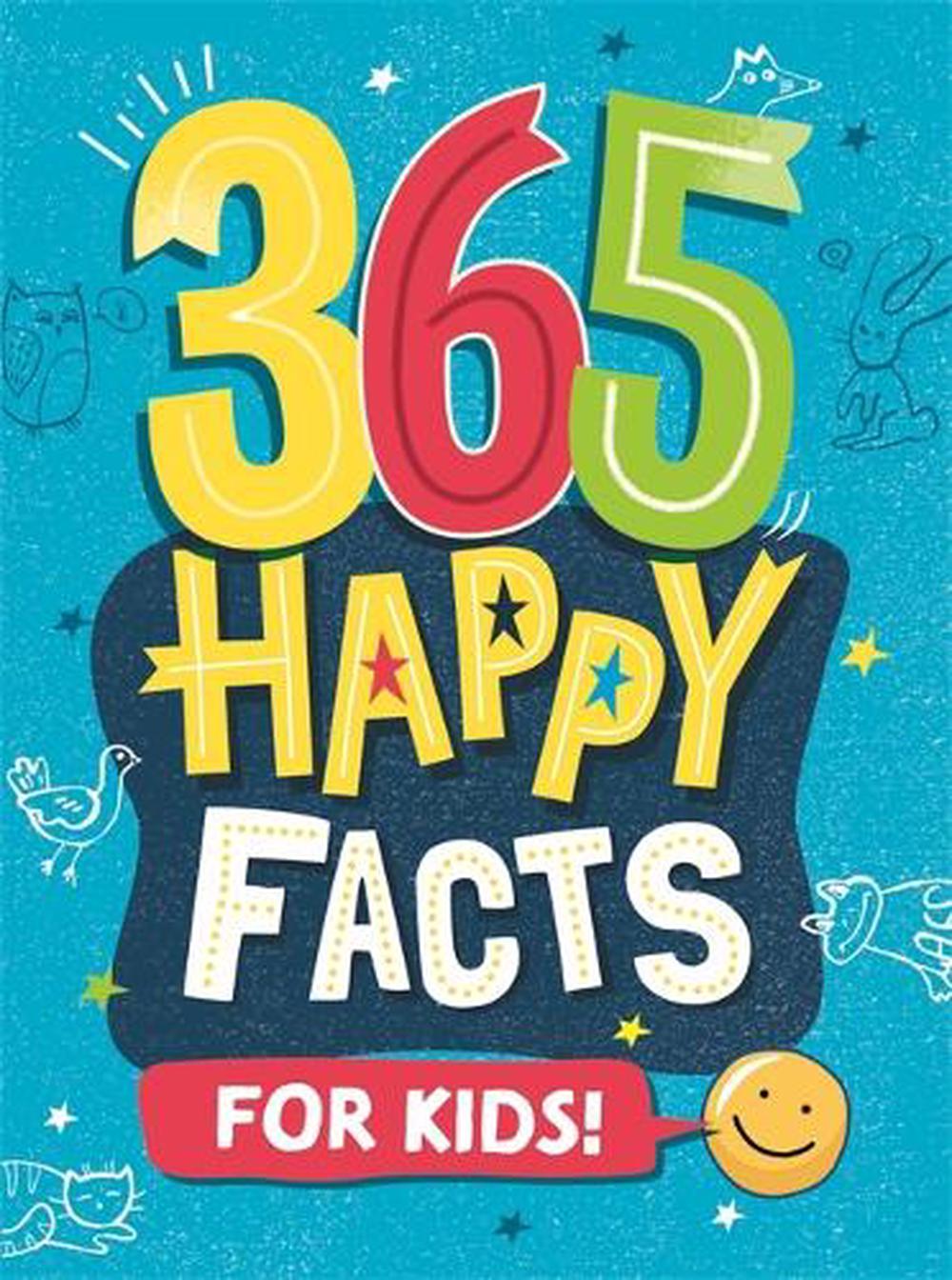 365 Happy Facts for Kids, 9781445178295