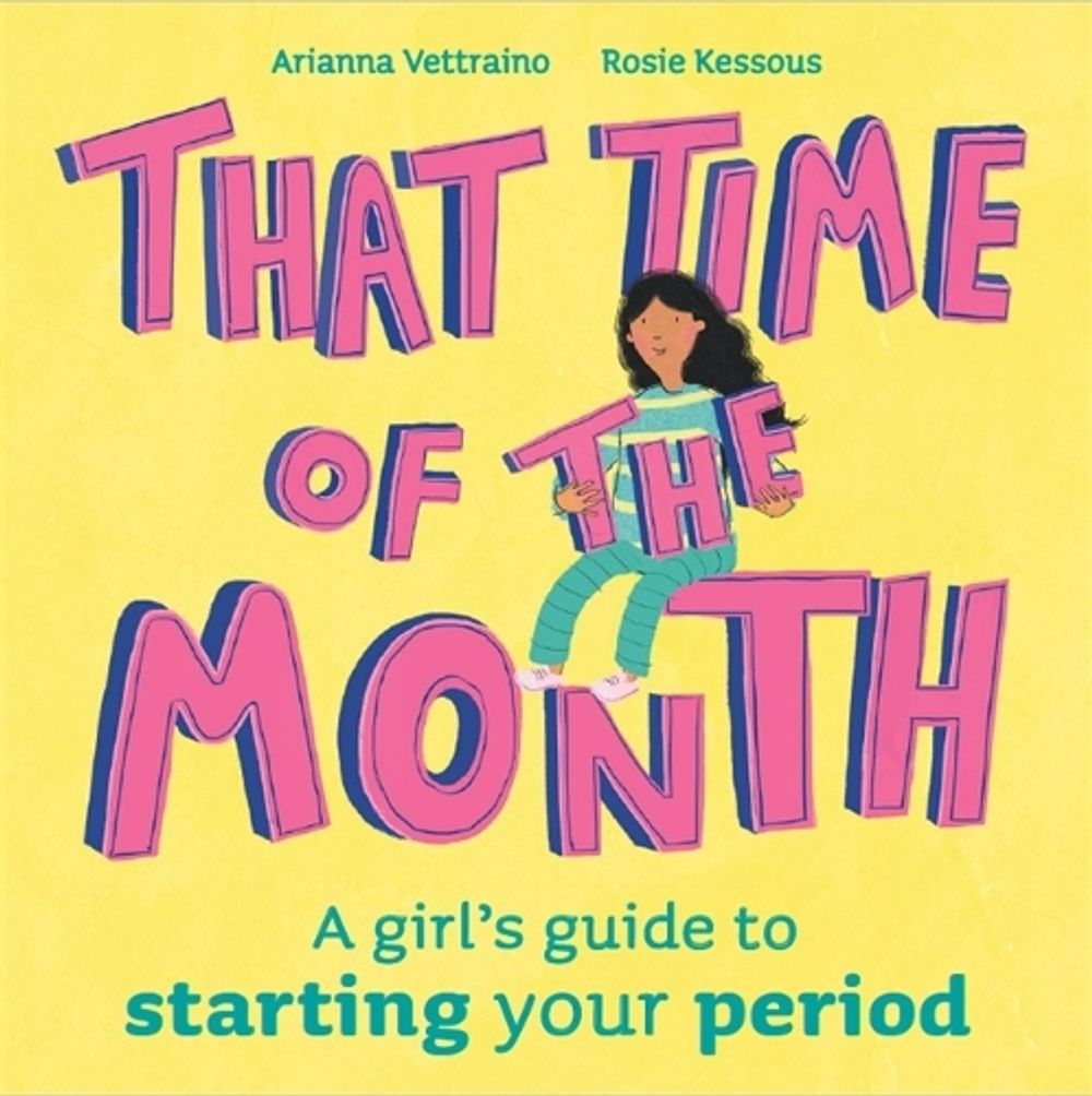 That Time of the Month by Rosie Kessous - ISBN: 9781445178363