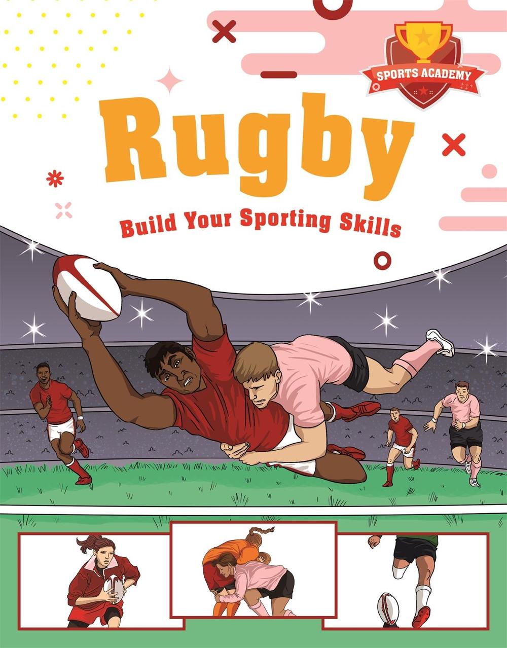 Sports Academy: Rugby, 9781445178554