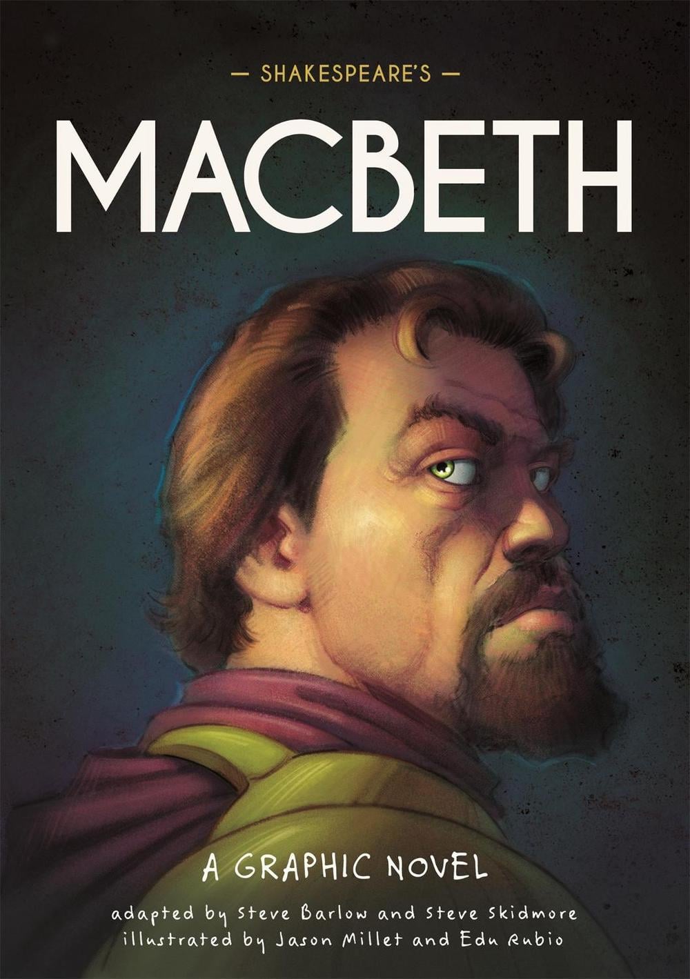 Classics in Graphics: Shakespeare's Macbeth by Steve Barlow - ISBN: 9781445180007