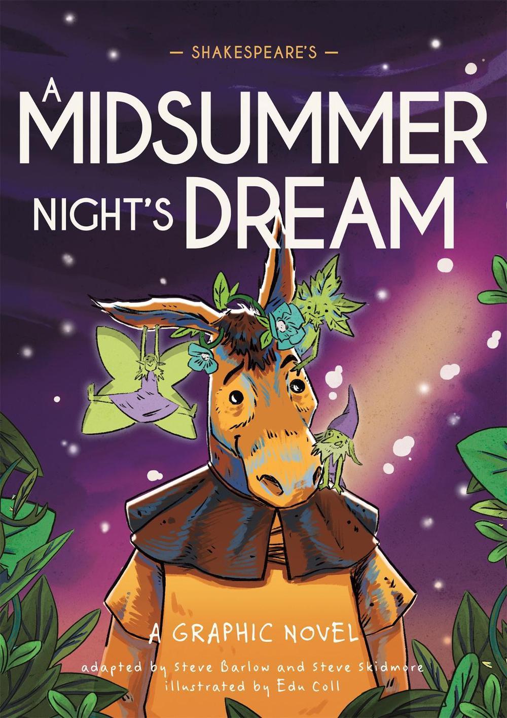 Classics in Graphics: Shakespeare's A Midsummer Night's Dream by Steve Barlow - ISBN: 9781445180083