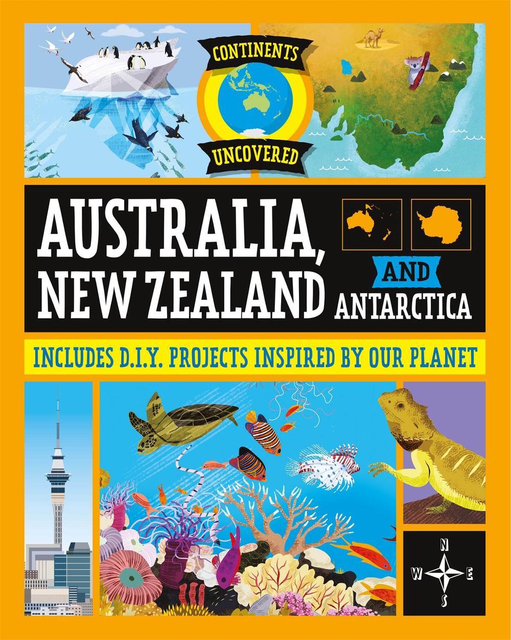 Continents Uncovered: Australia, New Zealand and Antarctica by Rob Colson - ISBN: 9781445181035