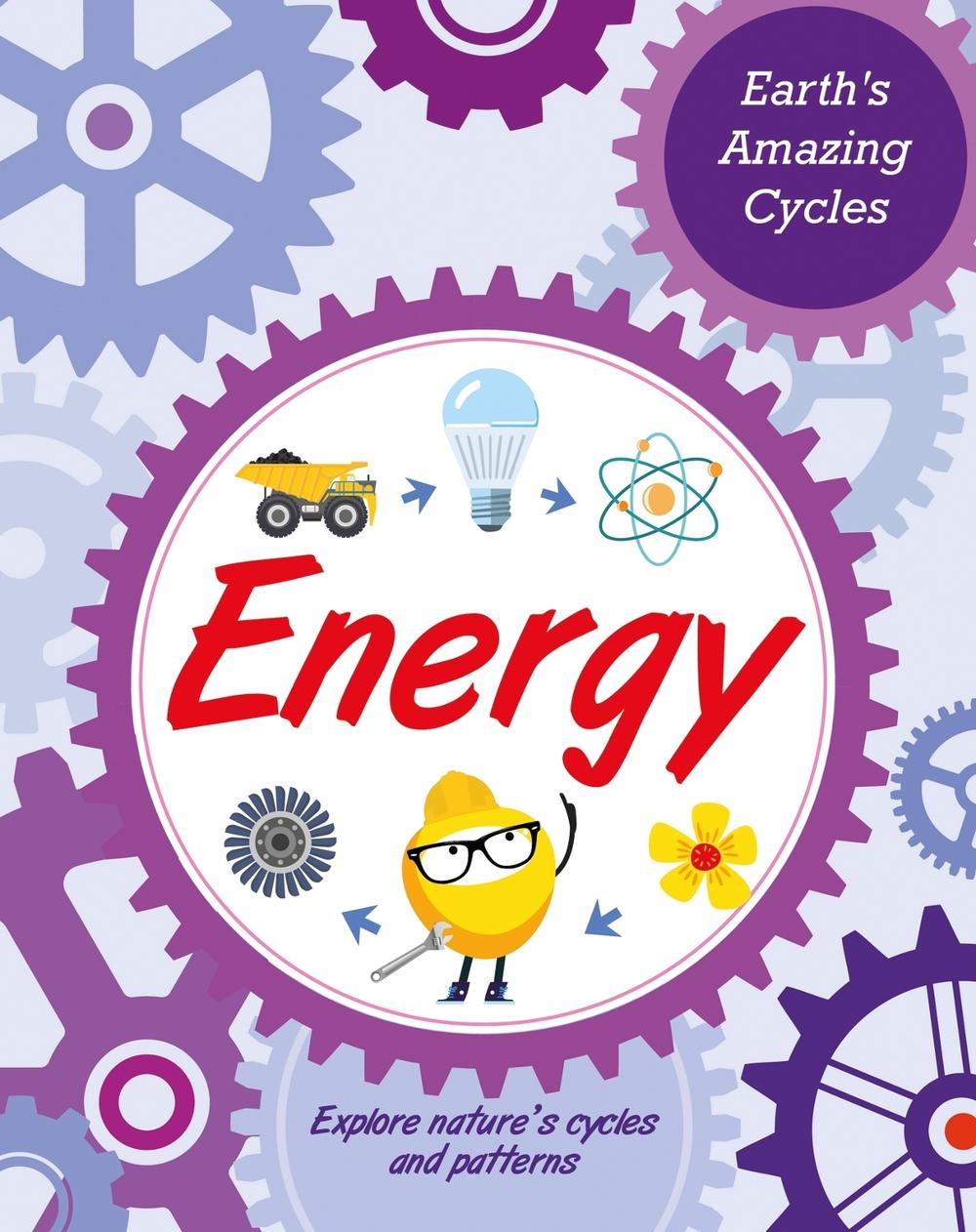 Earth's Amazing Cycles: Energy by Jillian Powell - ISBN: 9781445181974