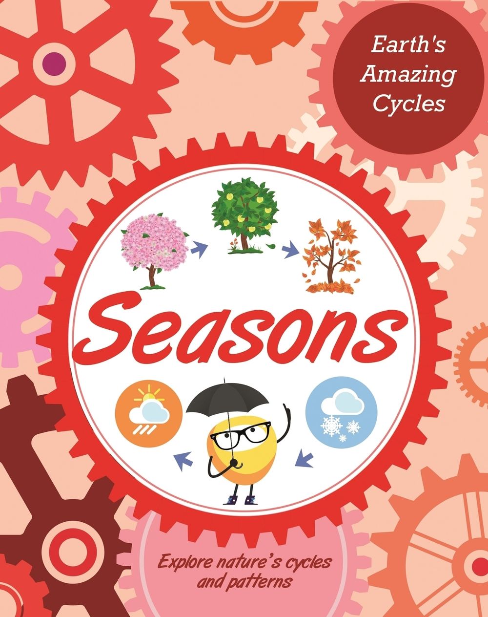 Earth's Amazing Cycles: Seasons by Sally Morgan - ISBN: 9781445182032