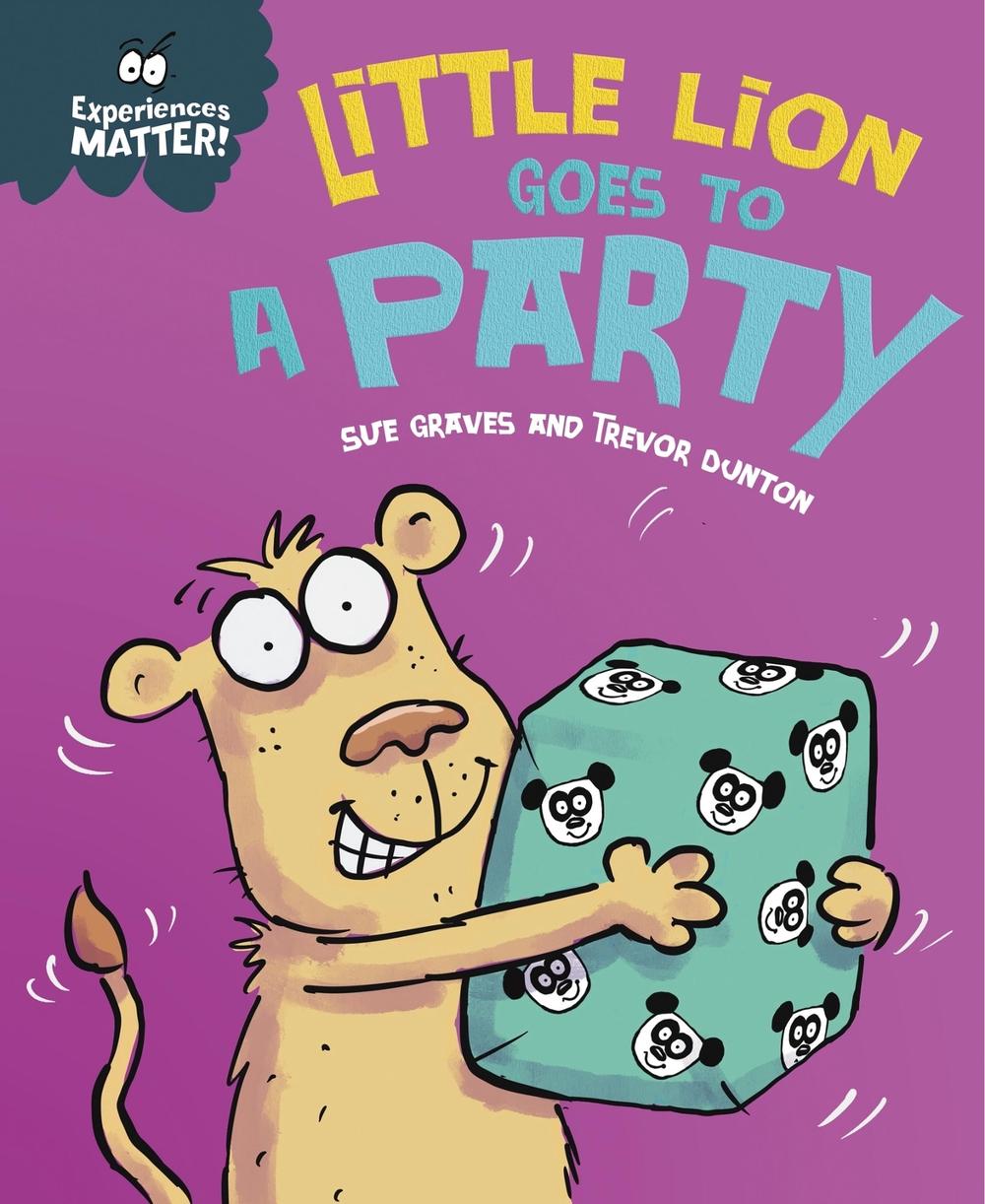 Experiences Matter: Little Lion Goes to a Party, 9781445182094