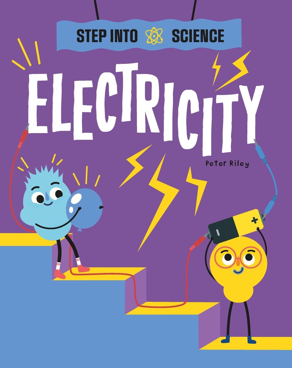 Step Into Science: Electricity by Peter Riley - ISBN: 9781445183312