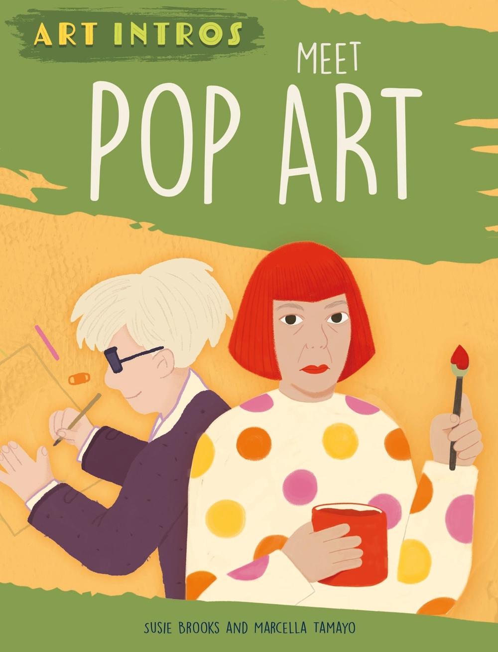 Art Intros: Meet Pop Art by Susie Brooks - ISBN: 9781445183497
