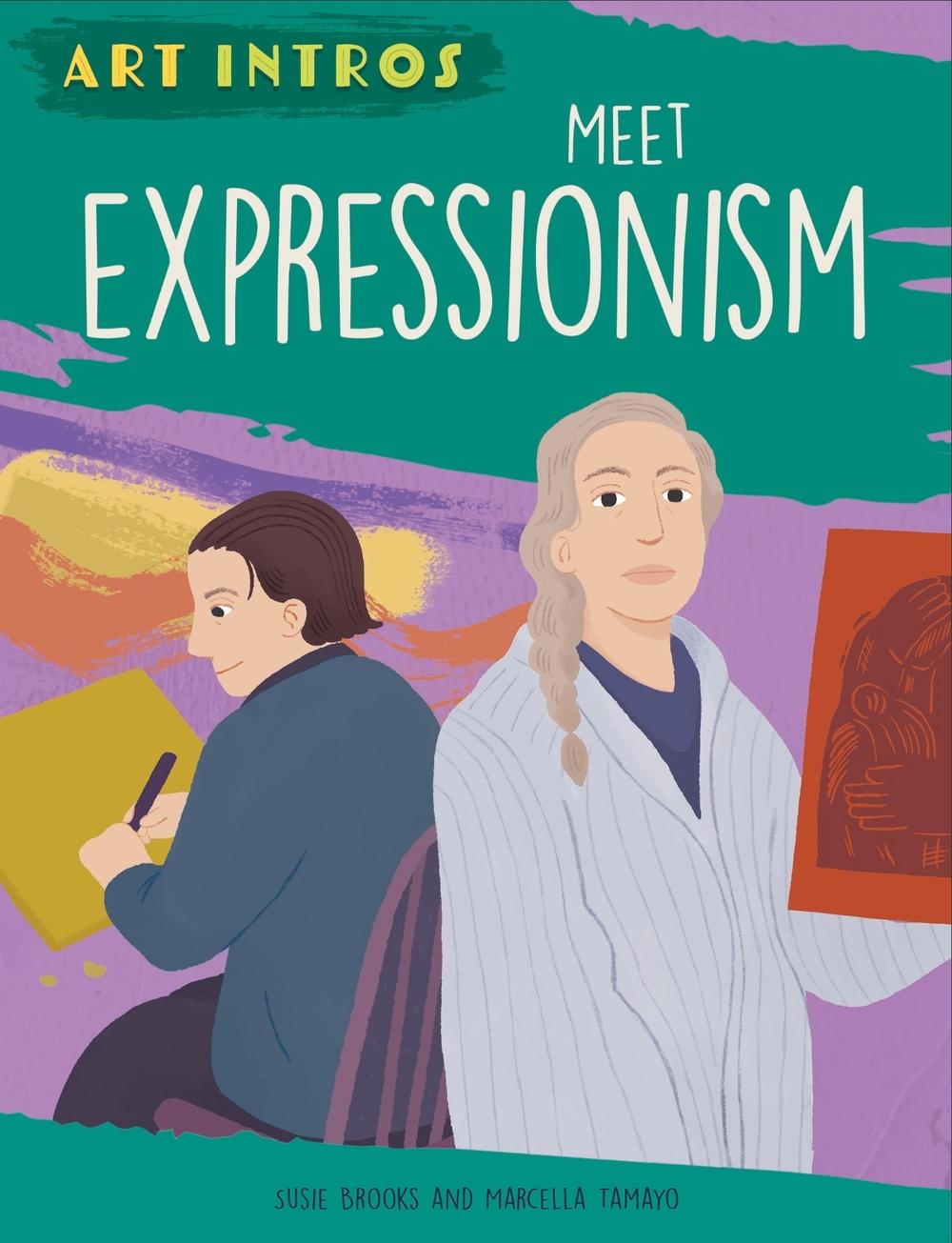 Art Intros: Meet Expressionism by Susie Brooks - ISBN: 9781445183503