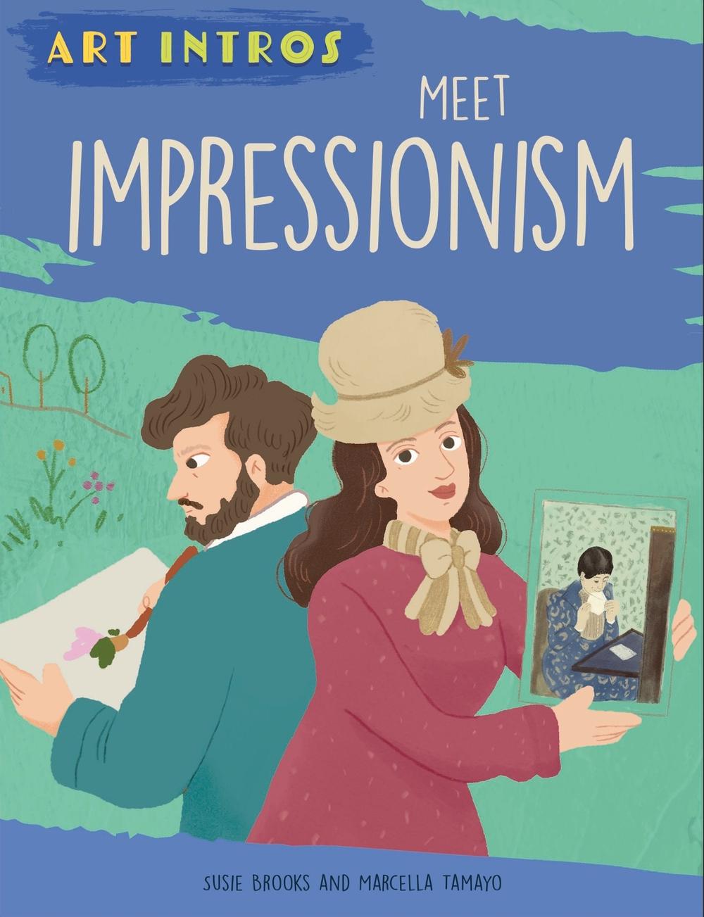 Art Intros: Meet Impressionism by Susie Brooks - ISBN: 9781445183527