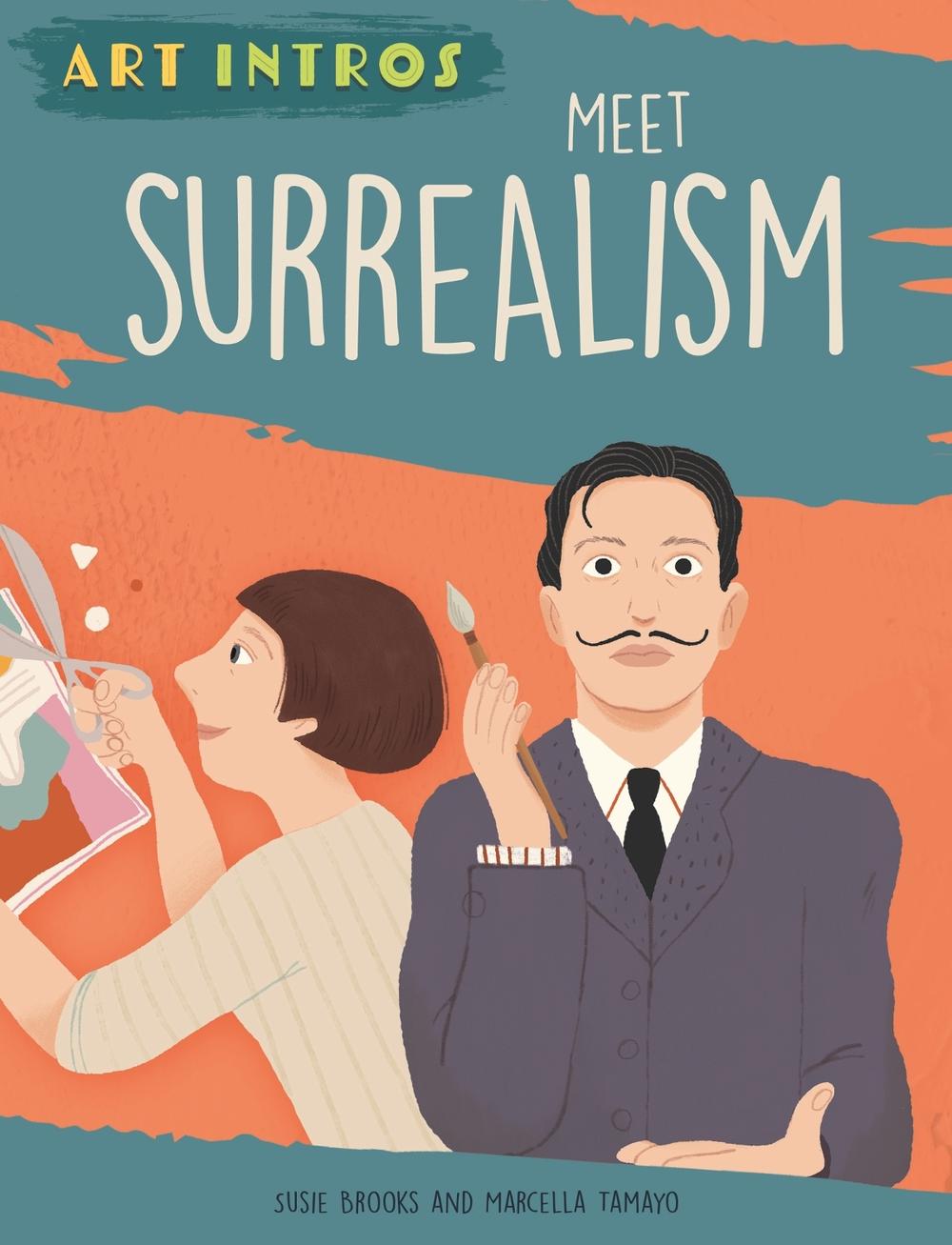 Art Intros: Meet Surrealism by Susie Brooks - ISBN: 9781445183541