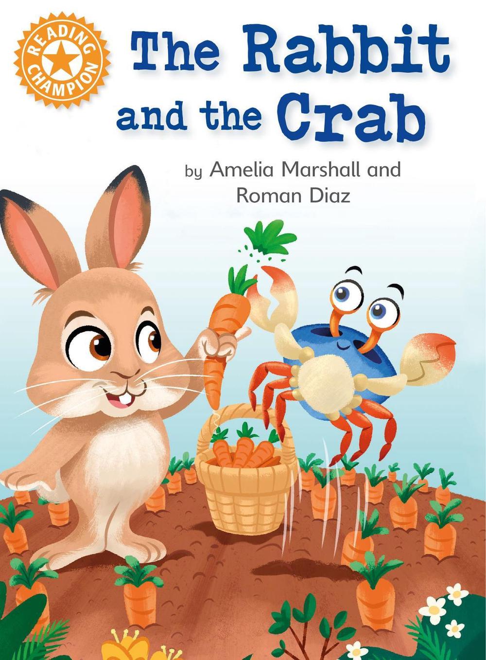 Reading Champion: The Rabbit and the Crab by Amelia Marshall - ISBN: 9781445184005