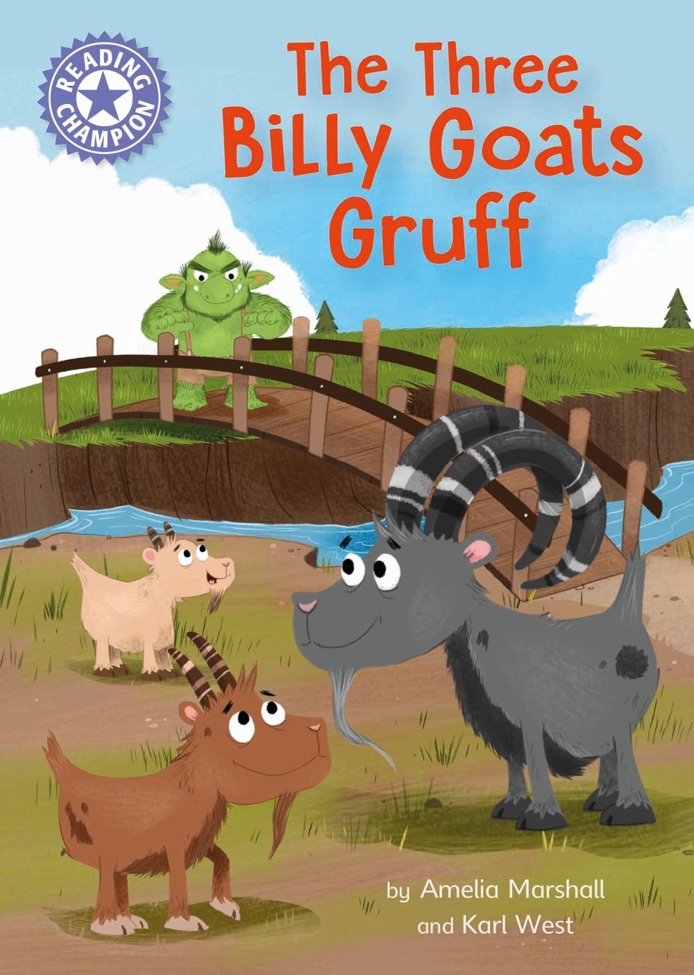 Reading Champion: The Three Billy Goats Gruff by Amelia Marshall - ISBN: 9781445184043