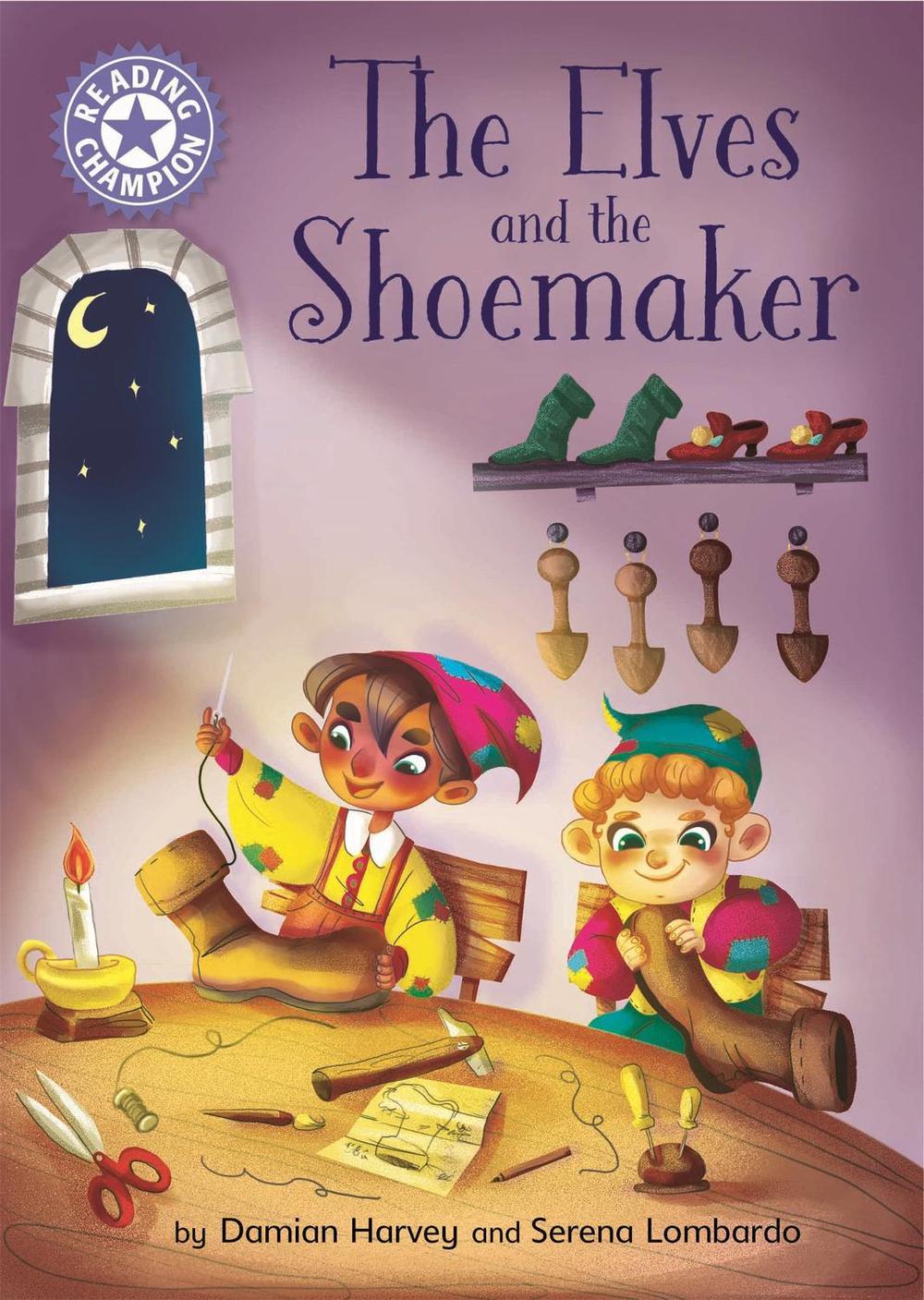 Reading Champion: The Elves and the Shoemaker by Damian Harvey - ISBN: 9781445184111
