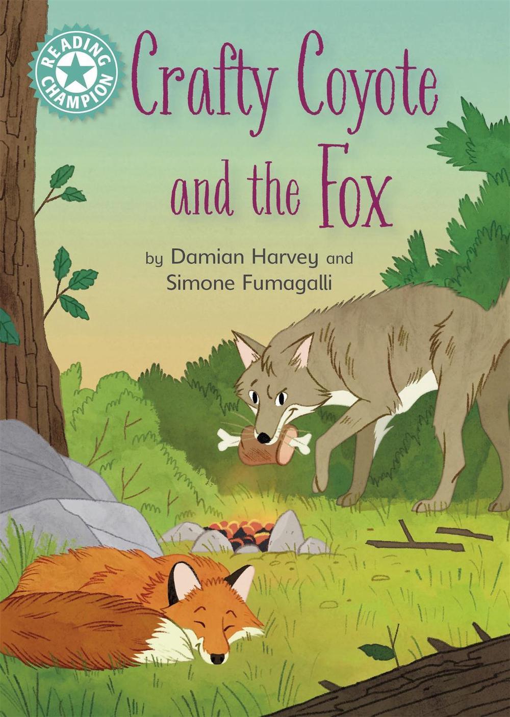 Reading Champion: Crafty Coyote and the Fox by Damian Harvey - ISBN: 9781445184203
