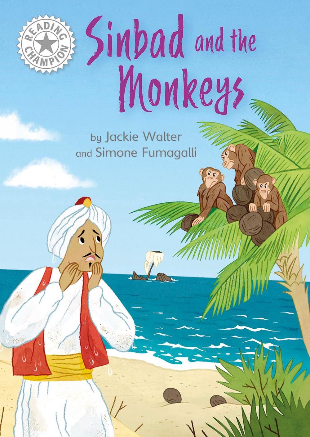 Reading Champion: Sinbad and the Monkeys by Jackie Walter - ISBN: 9781445184425