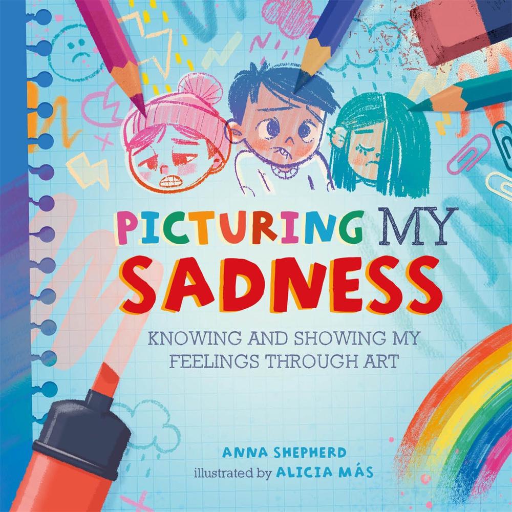 All the Colours of Me: Picturing My Sadness by Anna Shepherd - ISBN: 9781445184784
