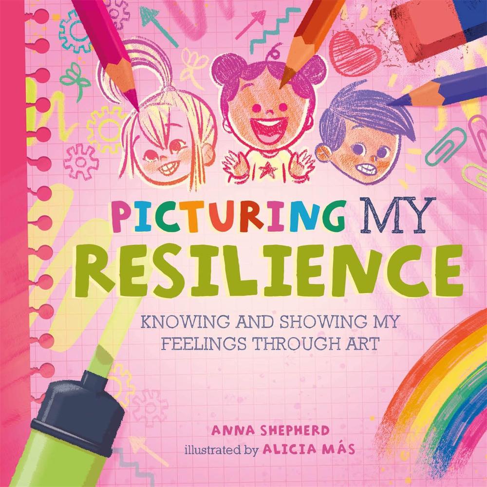 All the Colours of Me: Picturing My Resilience by Anna Shepherd - ISBN: 9781445184838