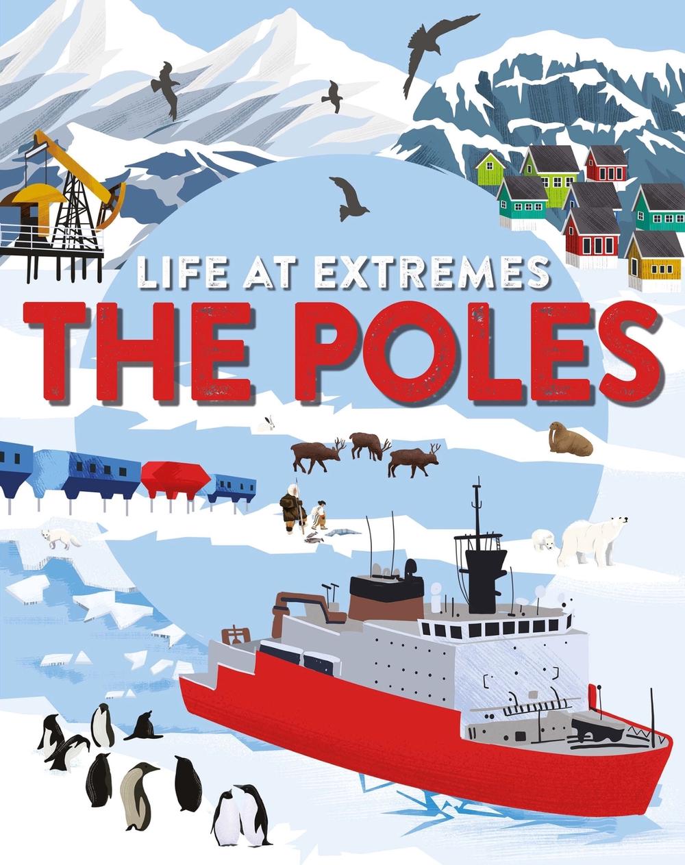 Life at Extremes: The Poles by Josy Bloggs - ISBN: 9781445184883