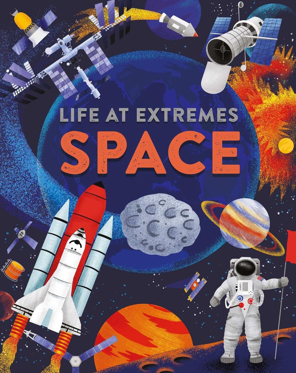 Life at Extremes: Space, 9781445184913