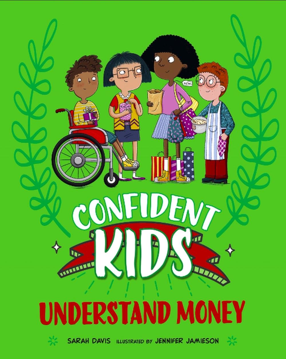 Confident Kids!: Understand Money, 9781445185866