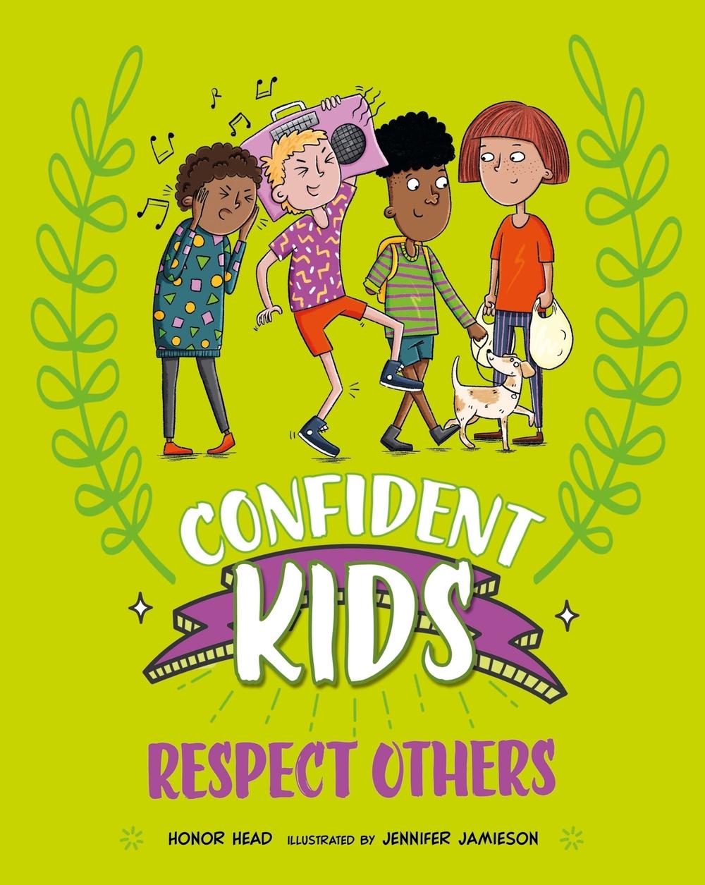 Confident Kids!: Respect Others by Honor Head - ISBN: 9781445185880