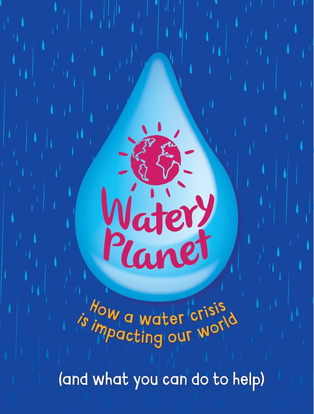 Watery Planet by Anna Claybourne - ISBN: 9781445185972