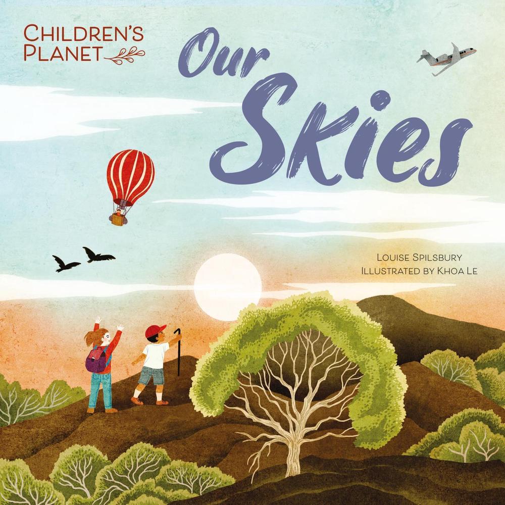 Children's Planet: Our Skies by Louise Spilsbury - ISBN: 9781445186283