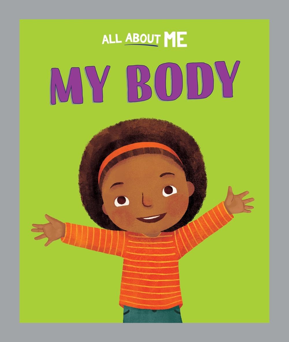 All About Me: My Body, 9781445186603