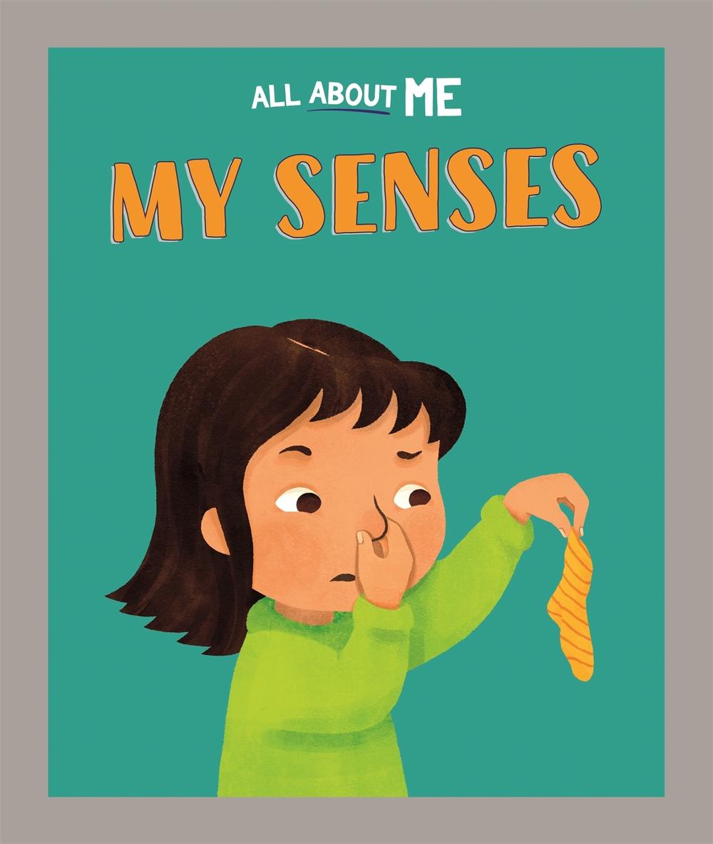 All About Me: My Senses, 9781445186627