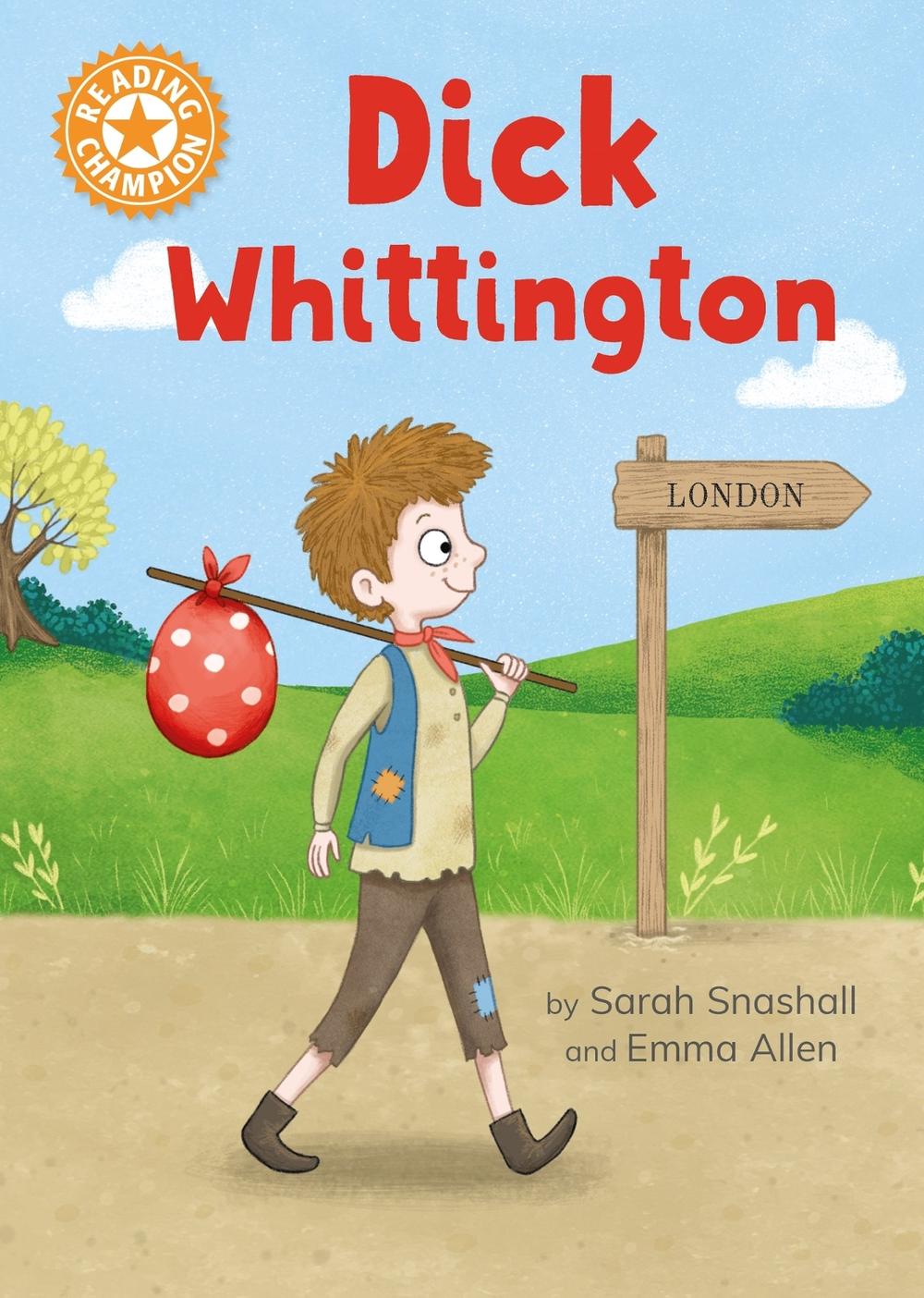 Reading Champion: Dick Whittington by Sarah Snashall - ISBN: 9781445187259
