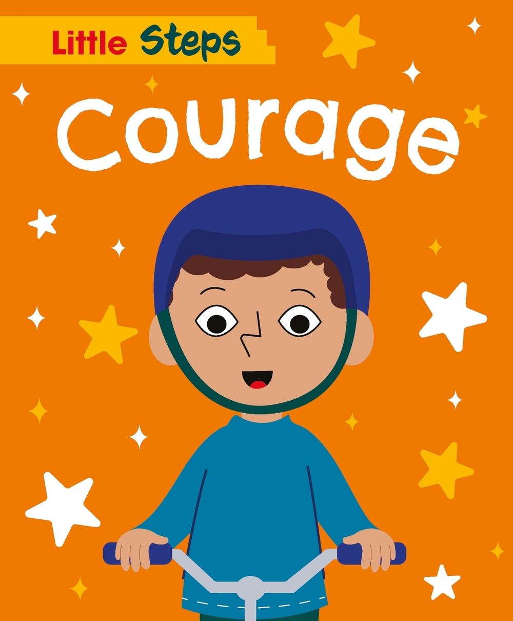 Little Steps: Courage by Kay Barnham - ISBN: 9781445187488