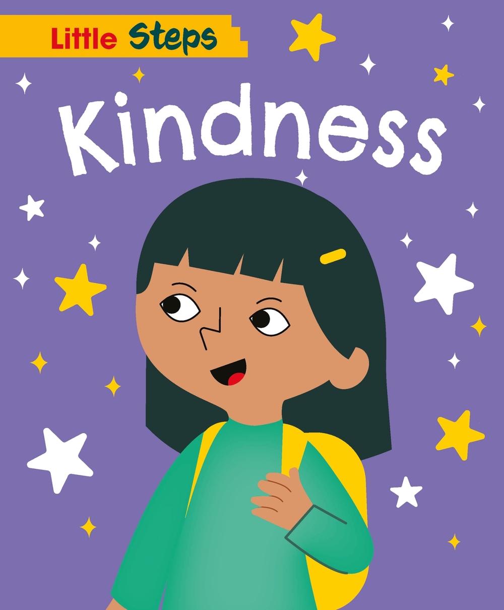Little Steps: Kindness by Kay Barnham - ISBN: 9781445187846