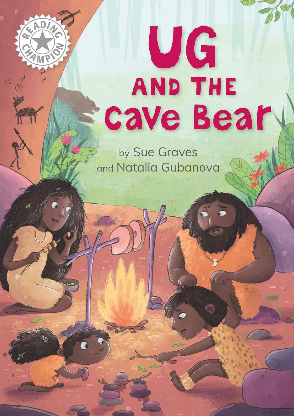 Reading Champion: Ug and the Cave Bear by Sue Graves - ISBN: 9781445189147