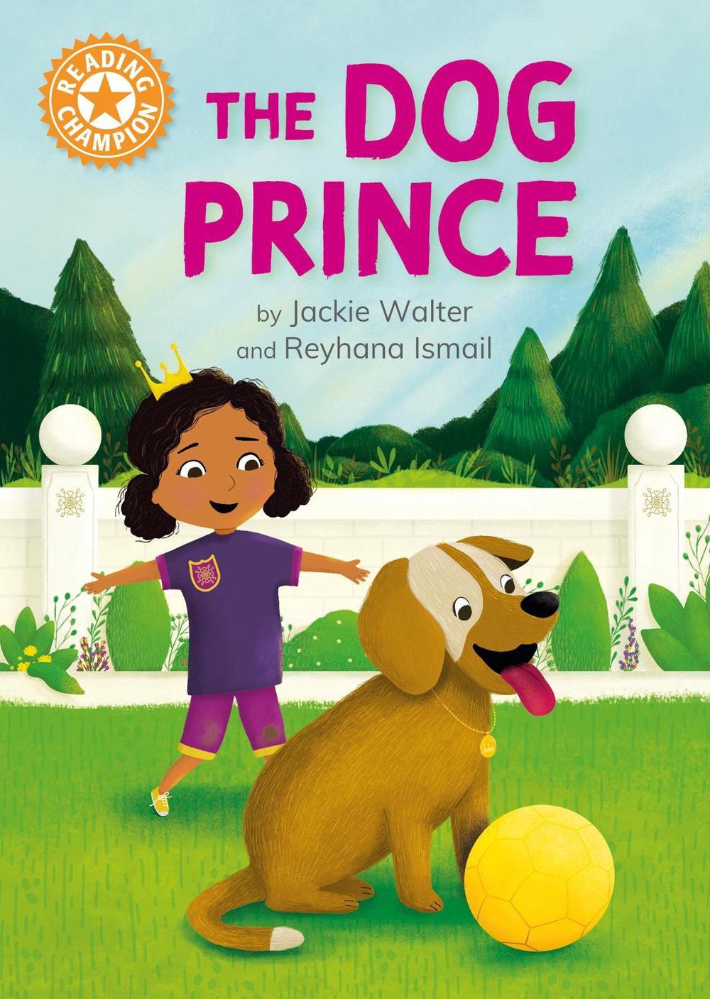 Reading Champion: The Dog Prince by Jackie Walter - ISBN: 9781445189338