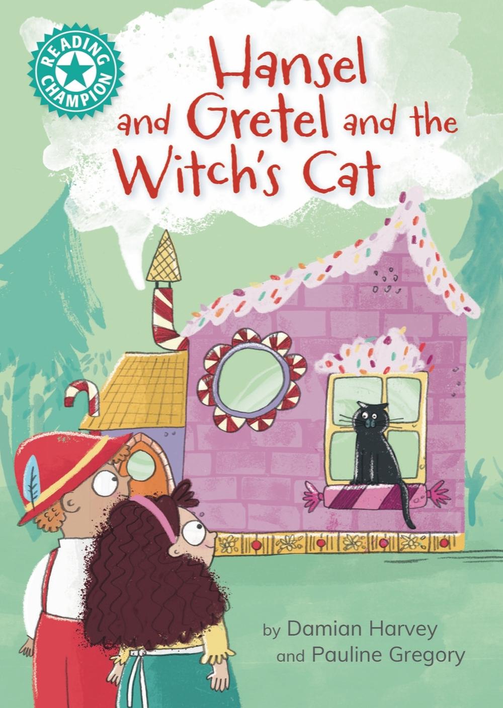 Reading Champion: Hansel and Gretel and the Witch's Cat by Damian Harvey - ISBN: 9781445189512