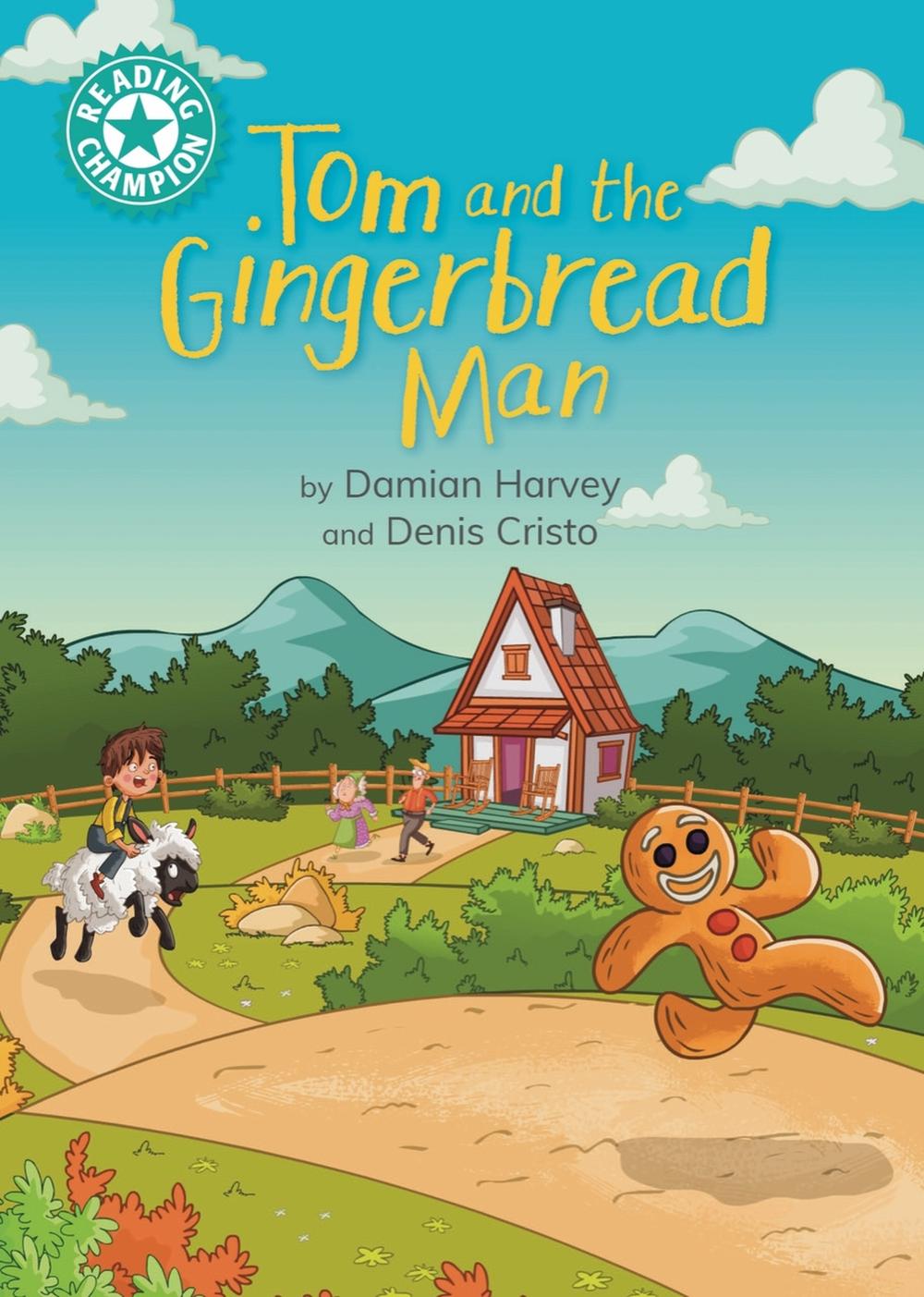 Reading Champion: Tom and the Gingerbread Man by Damian Harvey - ISBN: 9781445189635