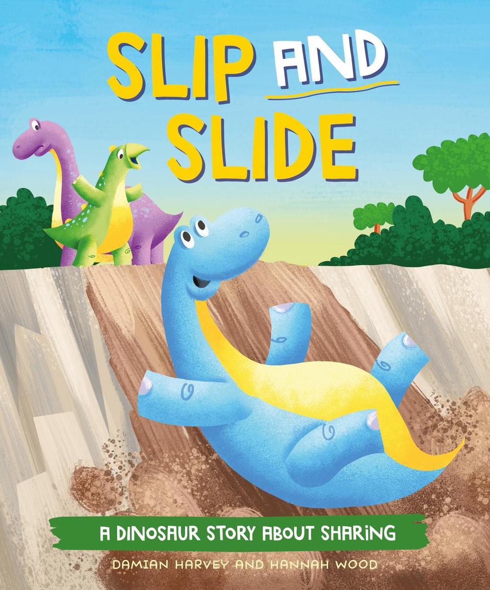 A Dinosaur Story: Slip and Slide by Damian Harvey - ISBN: 9781445189666