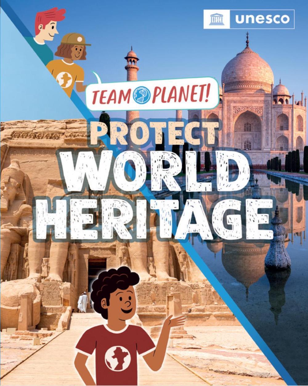 Team Planet!: Protect World Heritage by Louise Spilsbury - ISBN: 9781445189949